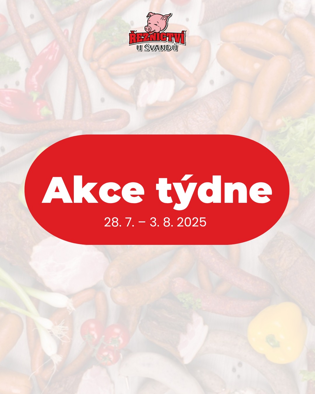 Akční leták Řeznictví u Švandů 28.7. - 3.8. 2025