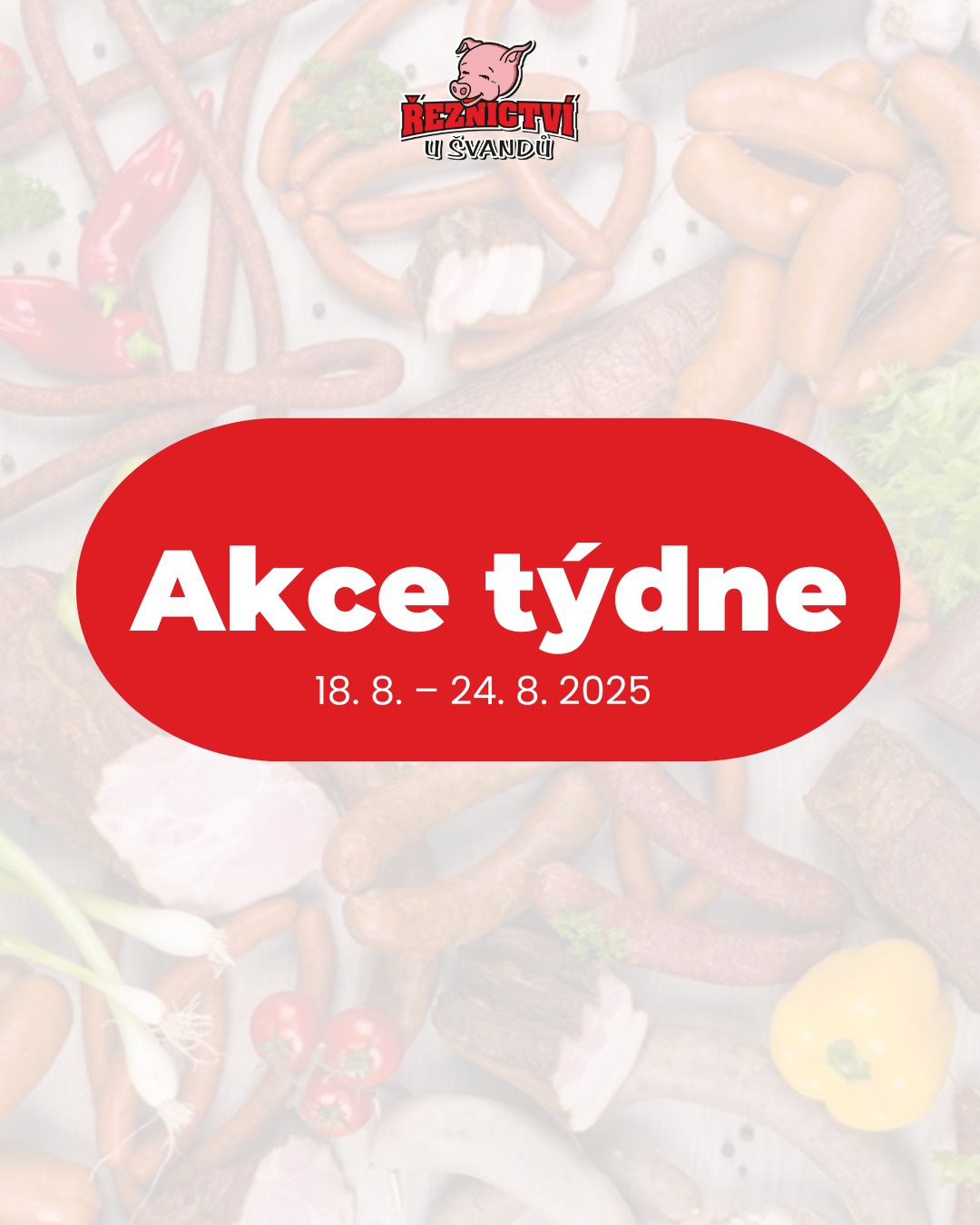 Akční leták Řeznictví u Švandů 18.8. - 24.8. 2025