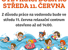 11. června bude relaxační centrum v provozu až od 14:00