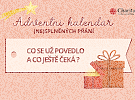 Adventní kalendář (ne)splněných přání: co už se povedlo a jaká přání ještě čekají na své dobrodince?