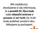 V pondělí 20. října bude relaxační centrum v provozu až od 14:00